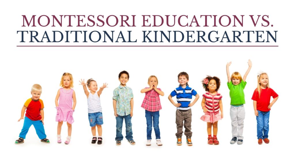 Montessori Education vs. Traditional Kindergarten Blog Post Cover